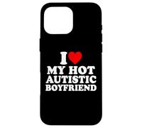 I Love My Hot Autistic Boyfriend Heart My Autism BF Carcasa para iPhone 16 Pro MAX