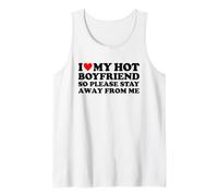 I Love My Hot Boyfriend So Please Stay Away from Me Camiseta sin Mangas