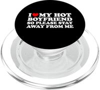 I Love My Hot Boyfriend So Please Stay Away from Me PopSockets PopGrip para MagSafe