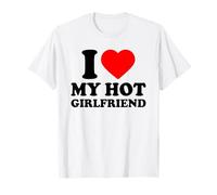 I Love My Hot Girlfriend · I Heart My Hot GF Valentine's Day Camiseta