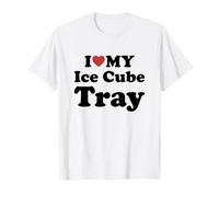 I Love My Ice Cube Tray Camiseta
