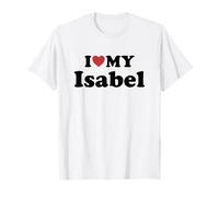I Love My Isabel Nombre Conjunto Pareja Camiseta