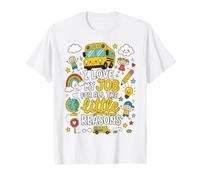 I Love My Job For All The Little Reasons Bus Driver Camiseta