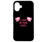 I Love My Kids Alotl: Cute Axolotl Pun Mom & Dad Parent Carcasa para iPhone 16 Plus