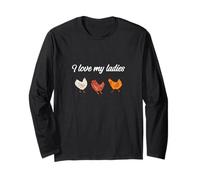 I Love my Ladies is a Chicken Farm Camisa para los Amantes del Pollo Manga Larga