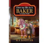 I Love My Life As A Baker In Another World