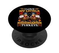 I Love My Little Kindergarten Turkeys Teacher Thanksgiving PopSockets PopGrip Adhesivo