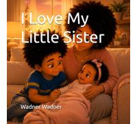I Love My Little Sister