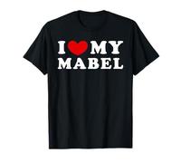 I Love My Mabel, Amo a mi Mabel Camiseta