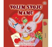I Love My Mom (Bosnian Book for Kids) (Bosnian Bedtime Collection)