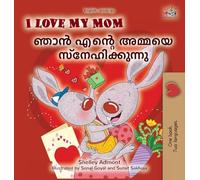 I Love My Mom (English Malayalam Bilingual Book for Kids) (English Malayalam Bilingual Collection)