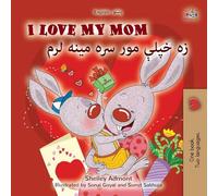 I Love My Mom (English Pashto Bilingual Book for Kids) (English Pashto Bilingual Collection)