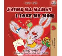 I Love My Mom (French English Bilingual Edition) (French English Bilingual Collection)