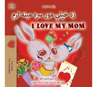 I Love My Mom (Pashto English Bilingual Book for Kids) (Pashto English Bilingual Collection)