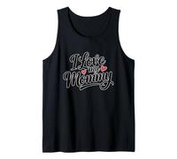 I Love My Mommy Camiseta sin Mangas