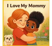 I Love My Mommy (Misha and Me)