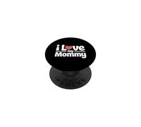 I Love My Mommy PopSockets PopGrip Adhesivo