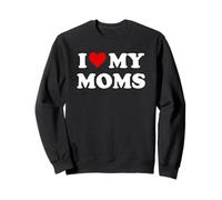 I Love My Moms Gay Pride Two Moms Are Better Than One Mother Sudadera