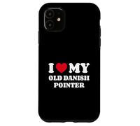 I Love My Old Danish Pointer Antiguo Perro de Muestra Danés Carcasa para iPhone 11
