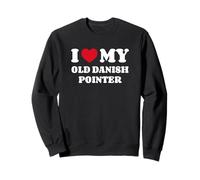 I Love My Old Danish Pointer Antiguo Perro de Muestra Danés Sudadera