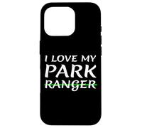 I Love My Park Ranger Esposa Novia Marido Novio Mamá Carcasa para iPhone 16 Pro