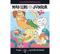 I Love My Pet! Mad Libs Junior [Idioma Inglés]
