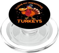 I Love My Preschool Teacher Turkeys Thanksgiving Thankful PopSockets PopGrip para MagSafe
