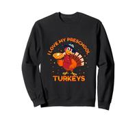 I Love My Preschool Teacher Turkeys Thanksgiving Thankful Sudadera