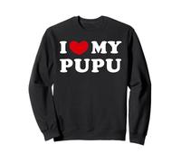 I Love My Pupu, Amo a mi Pupu, adoro a mi Pupu Sudadera
