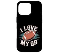 I Love My QB Football Girlfriend Quarterback - Carcasa para iPhone 16 Pro