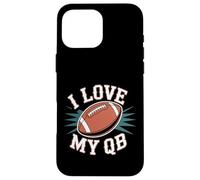 I Love My QB Football Girlfriend Quarterback - Carcasa para iPhone 16 Pro MAX