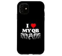 I Love My Quarterback QB Funny Offensive Line Football OL Carcasa para iPhone 11