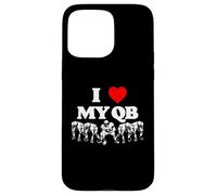 I Love My Quarterback QB Funny Offensive Line Football OL Carcasa para iPhone 15 Pro MAX