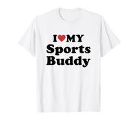 I Love My Sports Buddy Camiseta