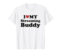 I Love My Streaming Buddy Camiseta
