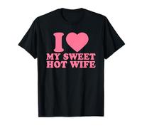 I Love My Sweet Hot Wife · I Heart My Wife Valentines Day Camiseta