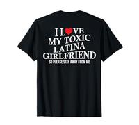 I Love My Toxic Latina Girlfriend Funny Boyfriend On Back Camiseta
