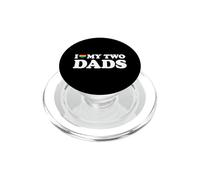 I Love My Two Dads PopSockets PopGrip para MagSafe