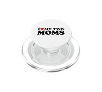 I Love My Two Moms PopSockets PopGrip para MagSafe