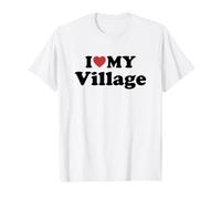 I Love My Village Camiseta