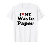 I Love My Waste Paper Camiseta