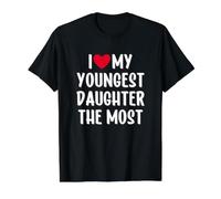 I Love My Youngest Daughter The Most Camiseta gráfica económica, Hombre, Negro, XL