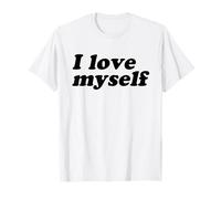 I Love Myself (Declaración de Amor Propio) Camiseta