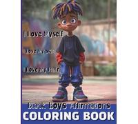 I Love MySelf. I Love My Skin. I Love My Hair: Coloring Book: Black Boys Affirmations