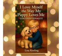 I Love Myself the Way My Puppy Loves Me (Unconditionally) - Boy