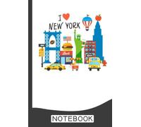 I love New York City NY Icons Souvenir Notebook: NYC Journal Notebook 6x9 With 120 Lined Pages | NY Themed Gifts and New York City Souvenirs Notepad