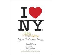 I Love New York: Ingredients and Recipes [A Cookbook]