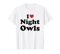 I Love Night Owls Camiseta