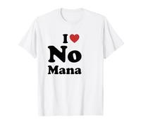 I Love No Mana Larp Tabletop RPG Camiseta