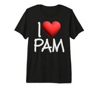 I Love Pam Nombre Personalizado Chica Mujer Amiga Corazón Pamela Camiseta Premium
